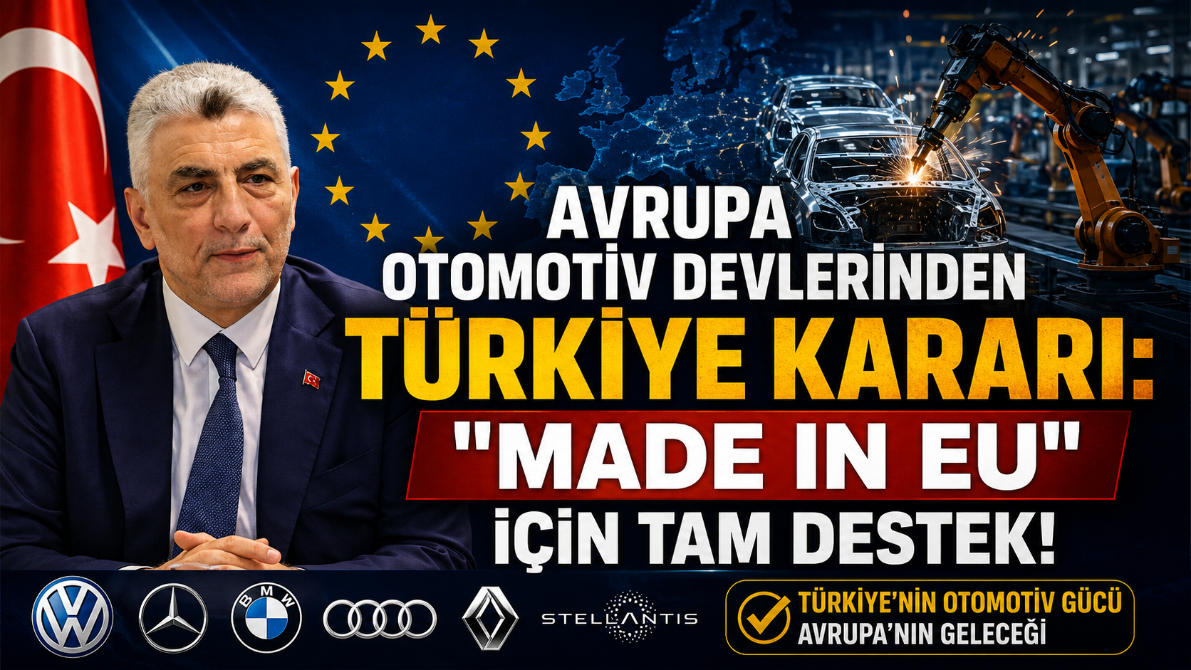 Avrupa Otomotiv Devlerinden Türkiye Kararı: Avrupa Otomotiv Devlerinden Türkiye Kararı: