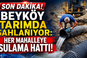 Beyköy Belediyesi'nden Her Mahalleye Sulama Hattı!