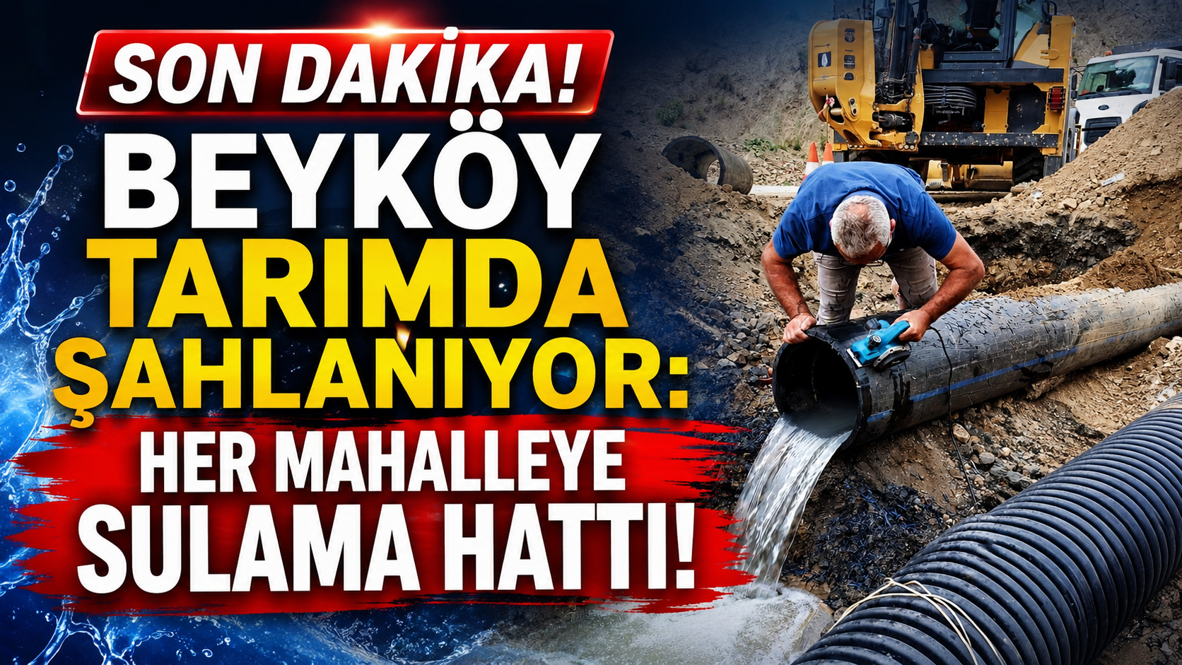 Beyköy Belediyesi'nden Her Mahalleye Sulama Hattı!