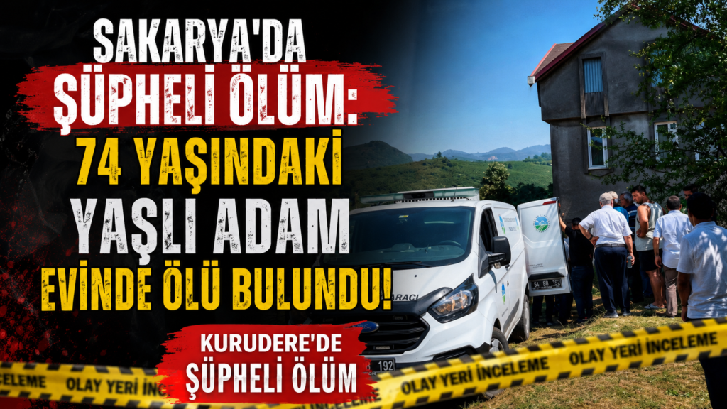 Sakarya Kocaali'de Şüpheli Ölüm!