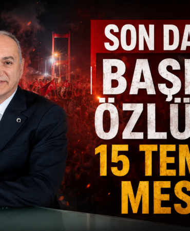 BAŞKAN ÖZLÜ'DEN 15 TEMMUZ MESAJI BAŞKAN ÖZLÜ'DEN 15 TEMMUZ MESAJI