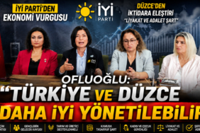 OFLUOĞLU: “Düzce ve Türkiye daha iyi yönetilebilir”