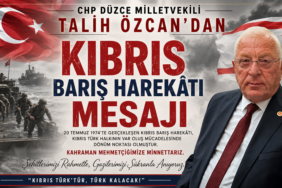 CHP Düzce Milletvekili Talih Özcan’dan Kıbrıs Barış Harekâtı Mesajı CHP Düzce Milletvekili Talih Özcan’dan Kıbrıs Barış Harekâtı Mesajı