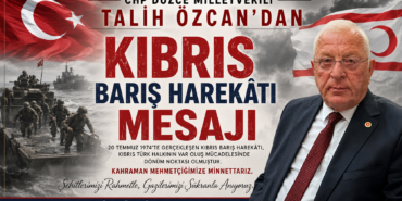 CHP Düzce Milletvekili Talih Özcan’dan Kıbrıs Barış Harekâtı Mesajı