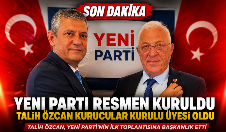 TALİH ÖZCAN YENİ PARTİ’NİN İLK TOPLANTISINA BAŞKANLIK ETTİ TALİH ÖZCAN YENİ PARTİ’NİN İLK TOPLANTISINA BAŞKANLIK ETTİ