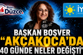 BAŞKAN BOŞVER "AKÇAKOCA’DA 40 GÜNDE NELER DEĞİŞTİ"? BAŞKAN BOŞVER "AKÇAKOCA’DA 40 GÜNDE NELER DEĞİŞTİ"?