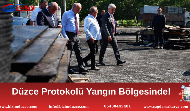 Küllerinden Doğacak: Düzce Protokolü Yangın Bölgesinde! Küllerinden Doğacak: Düzce Protokolü Yangın Bölgesinde!