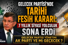 Gelecek Partisi'nde Tarihi Fesih Kararı: 7 Yıllık Siyasi Yolculuk Sona Erdi