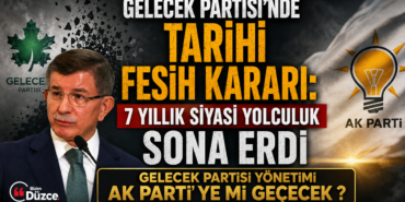 Gelecek Partisi'nde Tarihi Fesih Kararı: 7 Yıllık Siyasi Yolculuk Sona Erdi