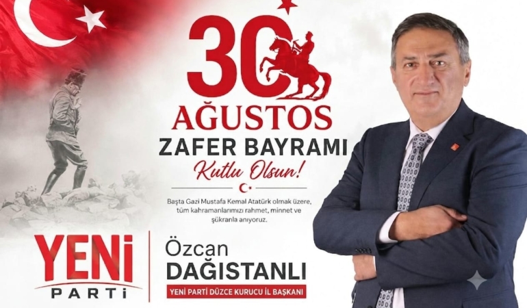 Başkan Özcan Dağıstanlı'dan: “30 Ağustos Zafer Bayramı Mesajı!