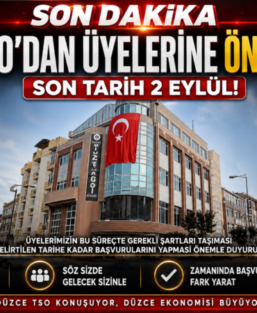 Düzce TSO’dan Üyelere Kritik Uyarı: Son Tarih 2 Eylül Düzce TSO’dan Üyelere Kritik Uyarı: Son Tarih 2 Eylül
