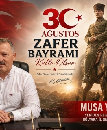 Musa Yirmibeş'den 30 Ağustos Zafer Bayramı Mesajı Musa Yirmibeş'den 30 Ağustos Zafer Bayramı Mesajı
