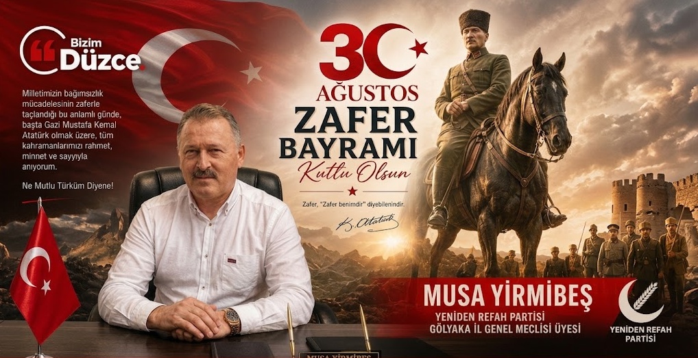 Musa Yirmibeş'den 30 Ağustos Zafer Bayramı Mesajı