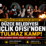 Düzce’de Gençler Doğa Kampında Buluştu!