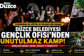 Düzce’de Gençler Doğa Kampında Buluştu!