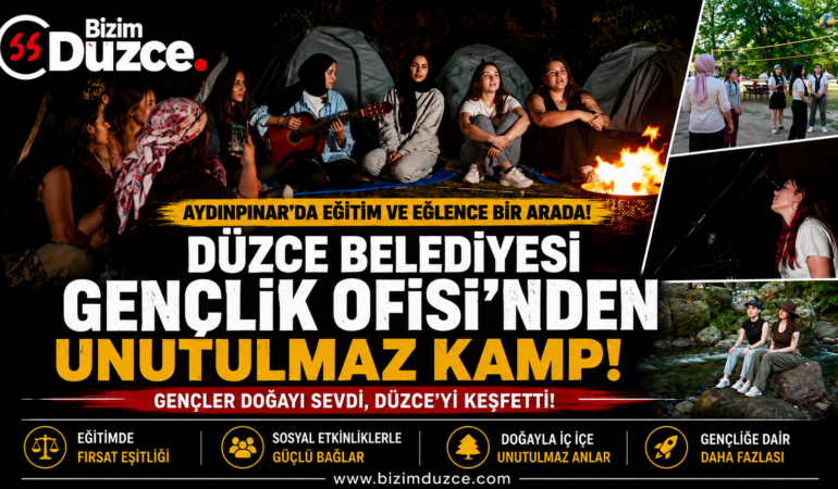 Düzce’de Gençler Doğa Kampında Buluştu!