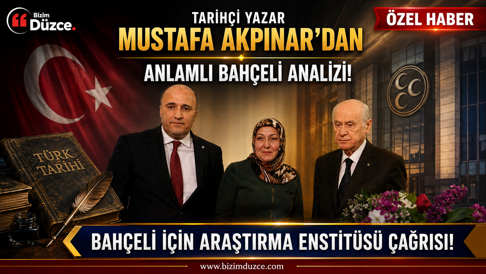 Tarihçi Yazar Mustafa Akpınar’dan Anlamlı Bahçeli Analizi! Tarihçi Yazar Mustafa Akpınar’dan Anlamlı Bahçeli Analizi!