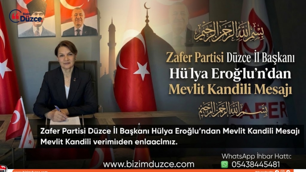Zafer Partisi Düzce İl Başkanı Hülya Eroğlu’ndan Mevlit Kandili Mesajı
