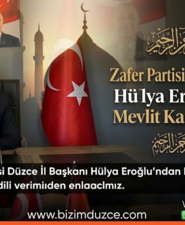 Zafer Partisi Düzce İl Başkanı Hülya Eroğlu’ndan Mevlit Kandili Mesajı