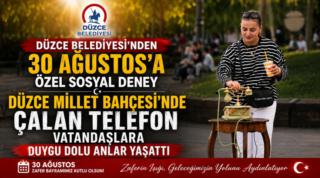 Düzce Millet Bahçesi’nde Çalan Telefon Vatandaşlara Duygu Dolu Anlar Yaşattı