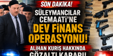 Süleymancılar Cemaati’ne 17 İl'de Dev Operasyon Süleymancılar Cemaati’ne 17 İl'de Dev Operasyon