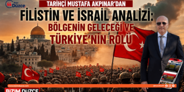 Tarihçi Mustafa Akpınar’dan Filistin ve İsrail Analizi: