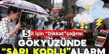 Batı Karadeniz İçin Sarı Kodlu Uyarı: Beş İlde Kuvvetli Sağanak Alarmı Batı Karadeniz İçin Sarı Kodlu Uyarı: Beş İlde Kuvvetli Sağanak Alarmı