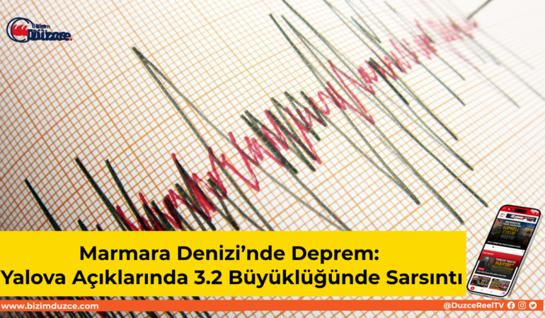 Yalova Açıklarında 3.2 Büyüklüğünde Sarsıntı