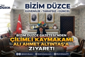 BİZİM DÜZCE GAZETESİ'NDEN KAYMAKAM ALTUNTAŞ'A HAYIRLI OLSUN ZİYARETİ