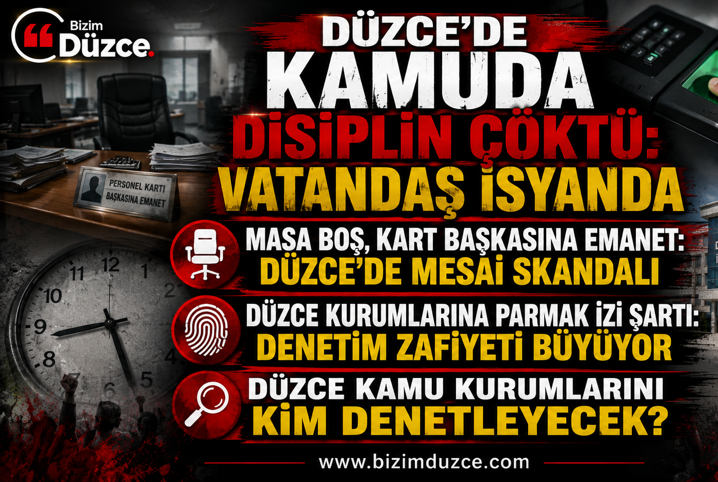 Düzce ve İlçelerinde Kamu Disiplini Çöktü: Vatandaş Biyometrik Denetim İstiyor!