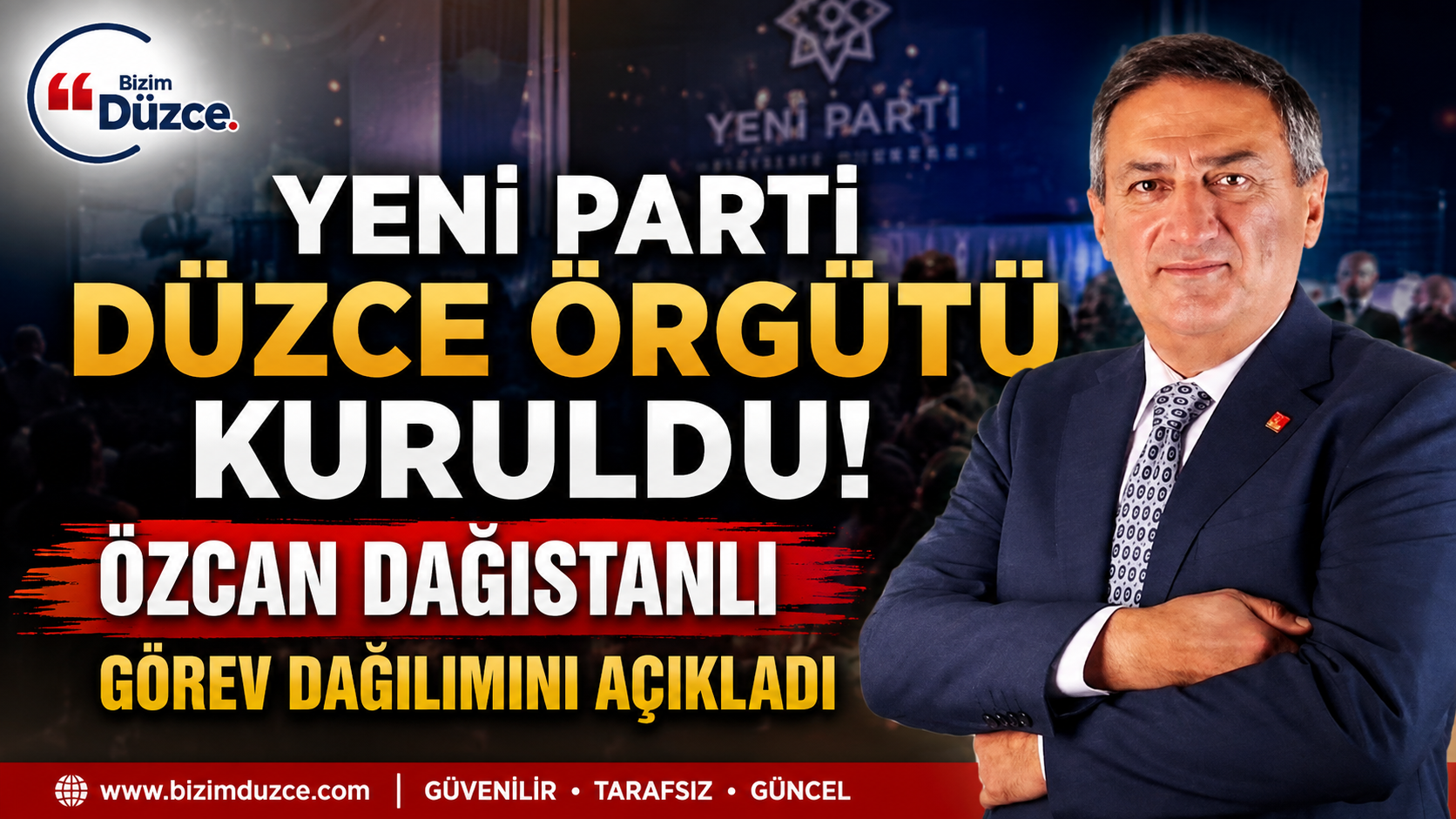 Yeni Parti Düzce Örgütü Kuruldu: Özcan Dağıstanlı Görev Dağılımını Açıkladı ! Yeni Parti Düzce Örgütü Kuruldu: Özcan Dağıstanlı Görev Dağılımını Açıkladı