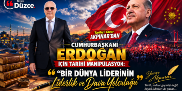 Tarihçi Yazar Akpınar'dan Erdoğan Manifestosu