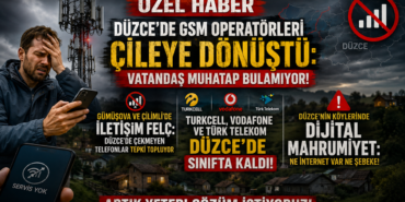 Düzce'de GSM Operatörleri Çileye Dönüştü: Vatandaş Sorumlu Bulamıyor!