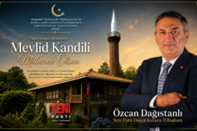 Yeni Parti Düzce İl Başkanı Özcan Dağıstanlı’dan Mevlid Kandili Mesajı Yeni Parti Düzce İl Başkanı Özcan Dağıstanlı’dan Mevlid Kandili Mesajı