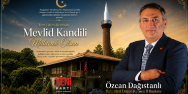 Yeni Parti Düzce İl Başkanı Özcan Dağıstanlı’dan Mevlid Kandili Mesajı Yeni Parti Düzce İl Başkanı Özcan Dağıstanlı’dan Mevlid Kandili Mesajı