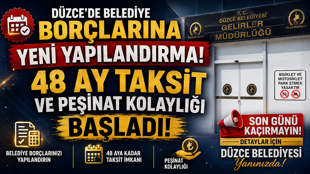 Düzce'de Belediye Borçlarına Yapılandırma! Düzce'de Belediye Borçlarına Yapılandırma!