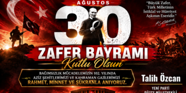 Talih Özcan’dan 30 Ağustos Mesajı: