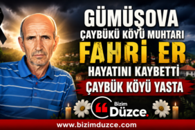 Çaybükü Köyü Muhtarı Fahri Er Vefat Etti Çaybükü Köyü Muhtarı Fahri Er Vefat Etti