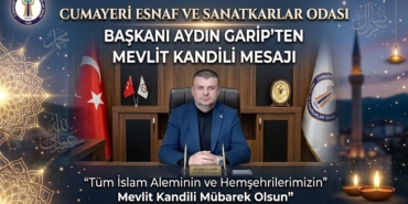 Cumayeri Esnaf Odası Başkanı Aydın Garip’ten Mevlit Kandili Mesajı Cumayeri Esnaf Odası Başkanı Aydın Garip’ten Mevlit Kandili Mesajı