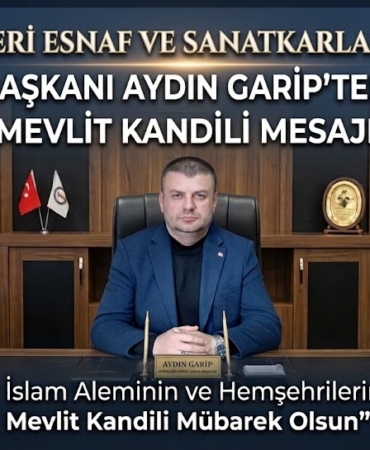 Cumayeri Esnaf Odası Başkanı Aydın Garip’ten Mevlit Kandili Mesajı Cumayeri Esnaf Odası Başkanı Aydın Garip’ten Mevlit Kandili Mesajı