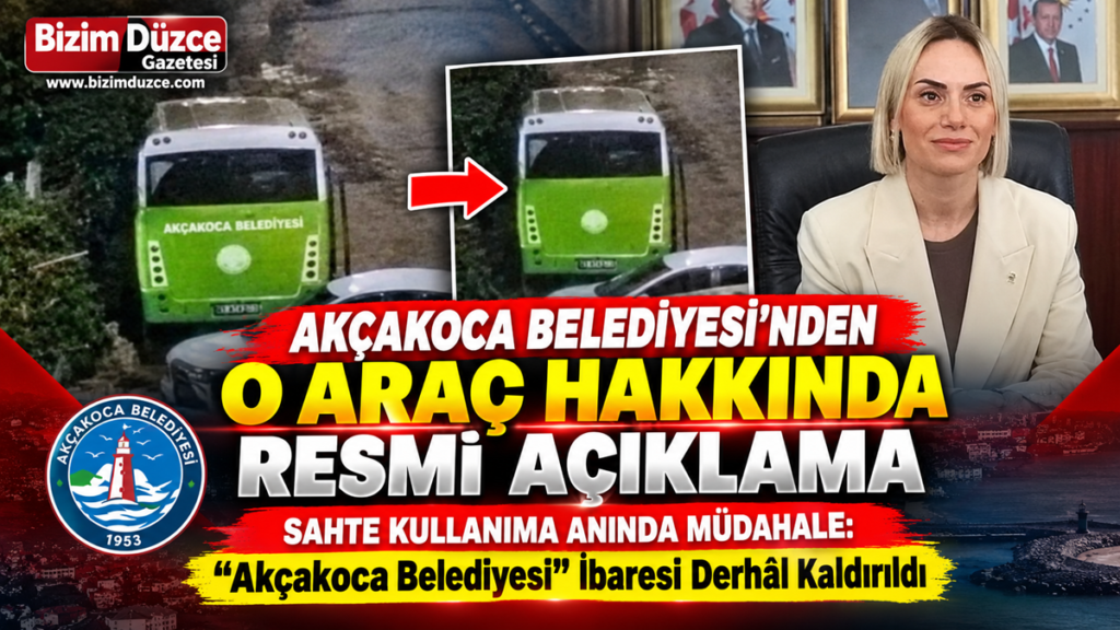 AKÇAKOCA BELEDİYESİ'NDEN O ARAÇ HAKKINDA RESMİ AÇIKLAMA