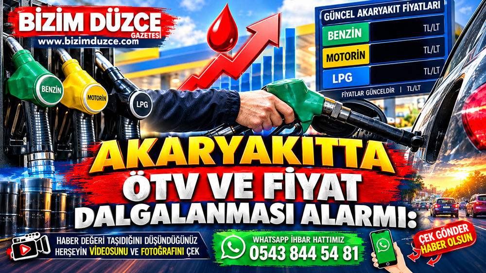 AKARYAKITTA ÖTV VE FİYAT DALGALANMASI ALARMI: