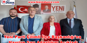 Yeni Parti Çilimli İlçe Başkanlığı İçin Hayriye Sarı Adaylığını Açıkladı