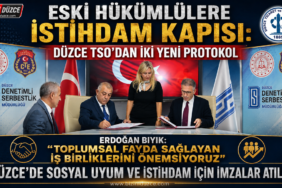 Düzce TSO ve Cumhuriyet Başsavcılığı’ndan Dev İş Birliği