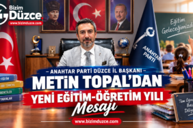 BAŞKAN METİN TOPAL’DAN YENİ EĞİTİM-ÖĞRETİM YILI MESAJI