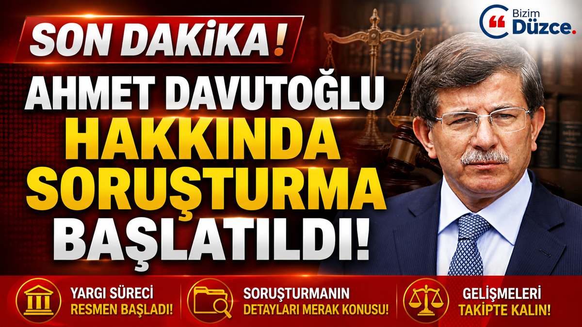 Ahmet Davutoğlu Hakkında Soruşturma Başlatıldı! Ahmet Davutoğlu Hakkında Soruşturma Başlatıldı!