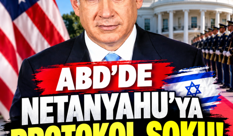 ABD'DE NETANYAHU'YA PROTOKOL ŞOKU!