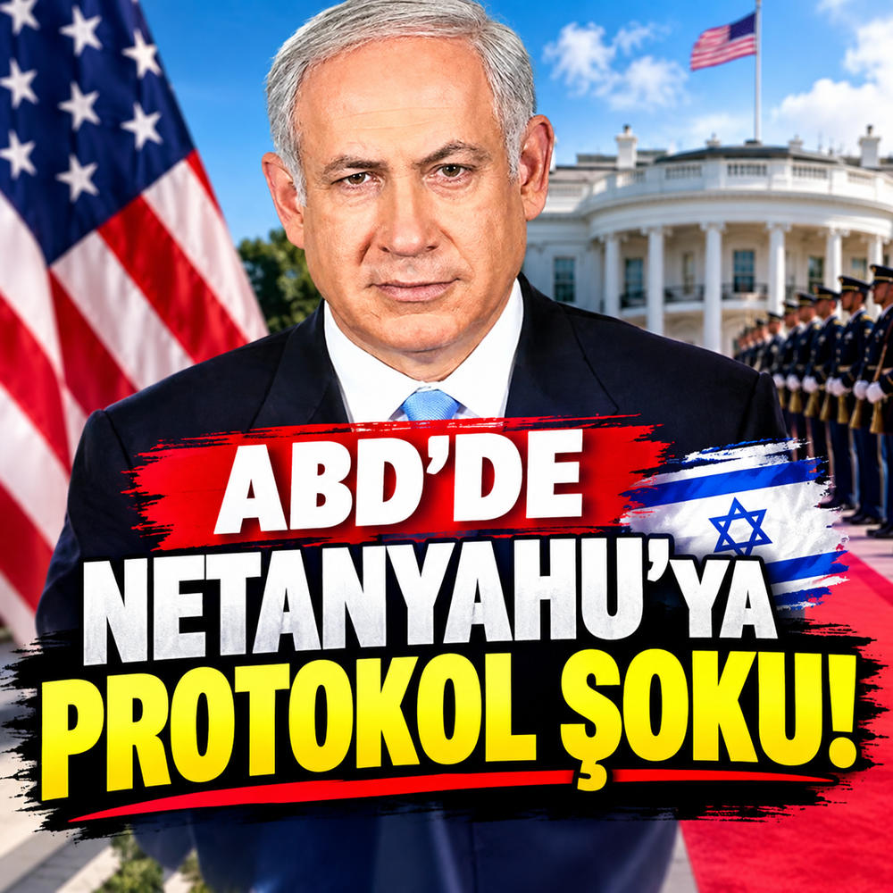 ABD'DE NETANYAHU'YA PROTOKOL ŞOKU!