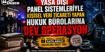Kişisel Veri Ticareti Yapan Hukuk Bürolarına Dev Operasyon Kişisel Veri Ticareti Yapan Hukuk Bürolarına Dev Operasyon
