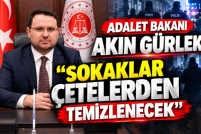 ADALET BAKANI GÜRLEK: SOKAKLAR SUÇ ÖRGÜTLERİNE BIRAKILMAYACAK ADALET BAKANI GÜRLEK: SOKAKLAR SUÇ ÖRGÜTLERİNE BIRAKILMAYACAK
